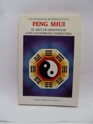 Portada del libro de CUADERNOS ALTERNATIVOS FENG SHUI, El arte de armonizar con las energias terrestres