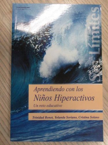 APRENDIENDO CON LOS NIÑOS HIPERACTIVOS. UN RETO EDUCATIVO