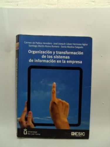 Portada del libro de ORGANIZACIÓN Y TRANSFORMACIÓN DE LOS SISTEMAS DE INFORMACIÓN EN LA EMPRESA