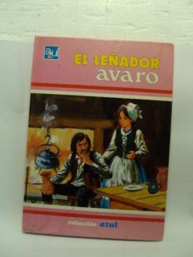 Portada del libro de EL LEÑADOR AVARO