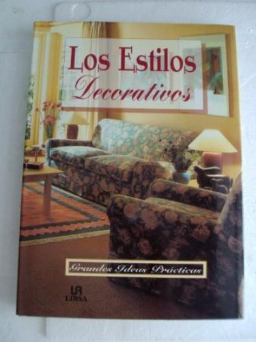 Portada del libro de LOS ESTILOS DECORATIVOS