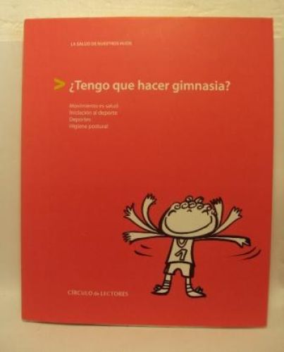 Portada del libro de ¿TENGO QUE HACER GIMNASIA?