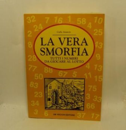 Portada del libro de LA VERA SMORFIA, tutti i numeri da giocare al lotto