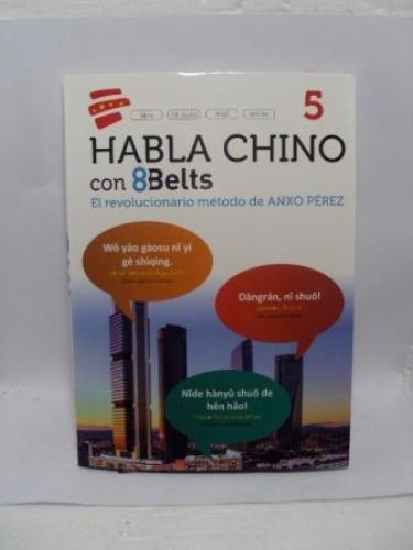 Portada del libro de HABLA CHINO CON 8BELTS, el revolucionario método de Anxo Pérez