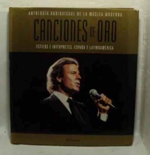 Portada del libro de ANTOLOGIA AUDIOVISUAL DE LA MÚSICA MODERNA, Canciones de oro, estilos e intérpretes, España y Latinoamérica