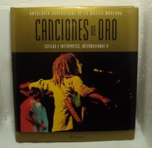 Portada del libro de ANTOLOGIA AUDIOVISUAL DE LA MÚSICA MODERNA, Canciones de oro, estilos e intérpretes, Internacional II