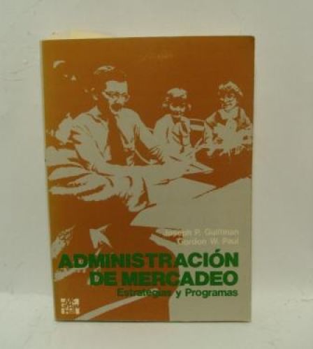 Portada del libro de ADMINISTRACIÓN DE MERCADEO, ESTRATEGIAS Y PROGRAMAS