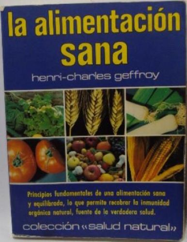 Portada del libro de LA ALIMENTACIÓN SANA. COLECCION SALUD NATURAL