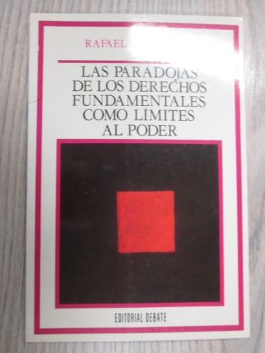 Portada del libro de LAS PARADOJAS DE LOS DERECHOS FUNDAMENTALES COMO LÍMITES AL PODER.