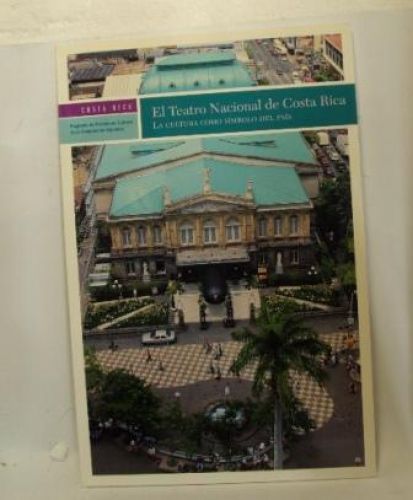 Portada del libro de COSTA RICA. EL TEATRO NACIONAL DE COSTA RICA. LA CULTURA COMO SÍMBOLO DEL PAÍS