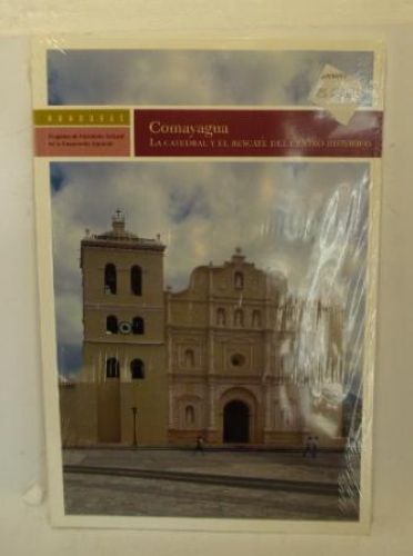 Portada del libro de HONDURAS, COMAYAGUA, LA CATEDRAL Y EL RESCATE DEL CENTRO HISTORICO
