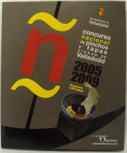 Portada del libro de CONCURSO NACIONAL DE PINCHOS Y TAPAS CIUDAD DE VALLADOLID 2005 2009