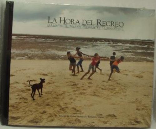 Portada del libro de LA HORA DEL RECREO, herradicar el trabajo infantil en lationoamérica