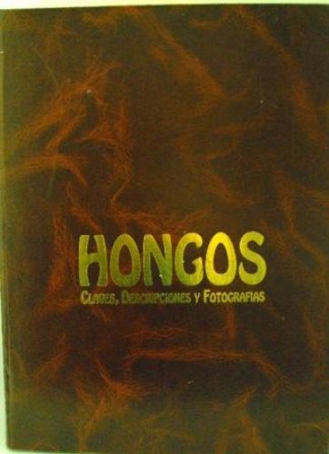 Portada del libro de HONGOS, CLAVES, DESCRIPCIONES Y FOTOGRAFÍAS