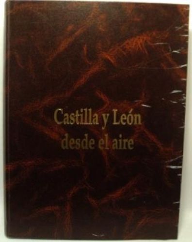 Portada del libro de CASTILLA Y LEON DESDE EL AIRE