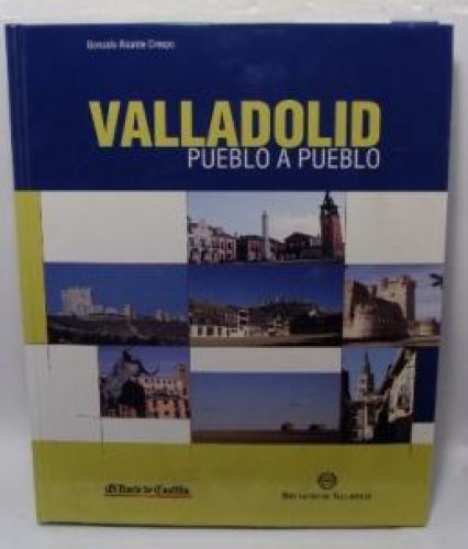 Portada del libro de VALLADOLID, PUEBLO A PUEBLO