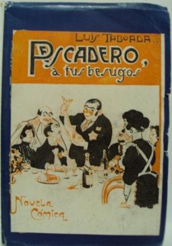 Portada del libro de PESCADERO, A TUS BESUGOS