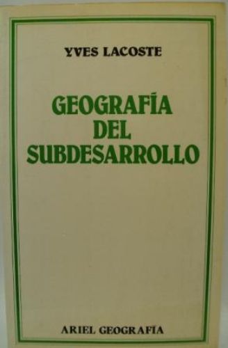 Portada del libro de GEOGRAFÍA DEL SUBDESARROLLO