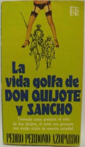 Portada del libro de LA VIDA GOLFA DE DON QUIJOTE Y SANCHO