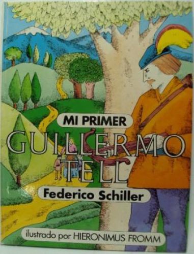 Portada del libro de MI PRIMER GUILLERMO TELL