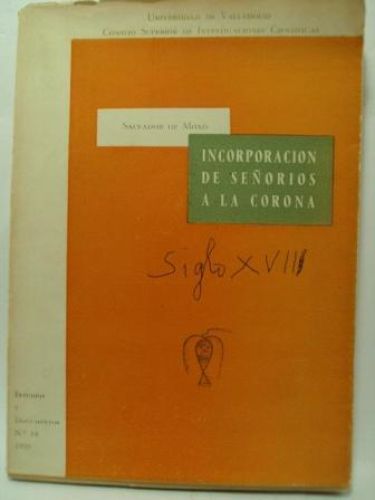 Portada del libro de INCORPORACIÓN DE SEÑORÍOS A LA CORONA
