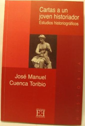 Portada del libro de CARTAS A UN JOVEN HISTORIADOR. ESTUDIOS HISTORIOGRÁFICOS