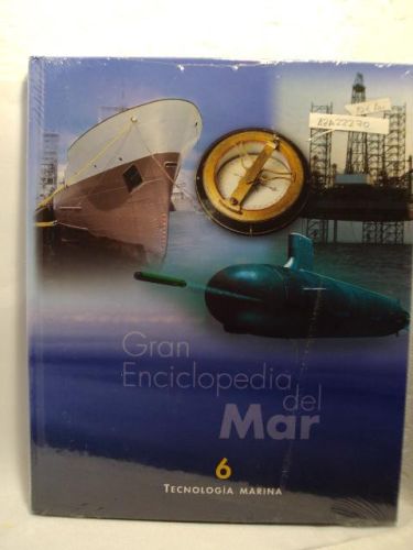 Portada del libro de GRAN ENCICLOPEDIA DEL MAR. TOMO 6. TECNOLOGÍA MARINA