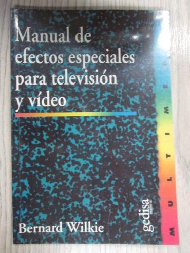 Portada del libro de MANUAL DE EFECTOS ESPECIALES PARA TELEVISIÓN Y VÍDEO.
