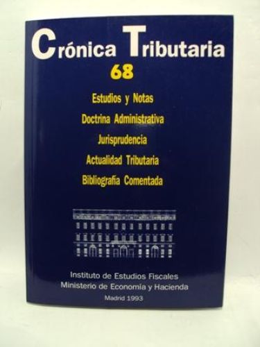 Portada del libro de CRÓNICA TRIBUTARIA. 68 Estudios y notas, doctrina administrativa, jurisprudencia, actualidad trbutaria,...