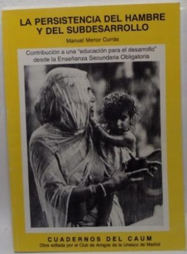 Portada del libro de LA PERSISTENCIA DEL HAMBRE Y DEL SUBDESARROLLO