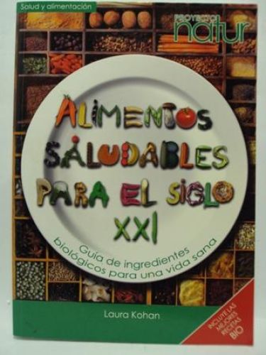Portada del libro de ALIMENTOS SALUDABLES PAR EL SIGLO XXI