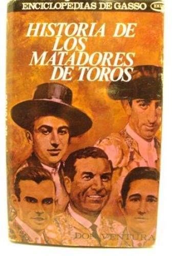 Portada del libro de HISTORIA DE LOS MATADORES DE TOROS