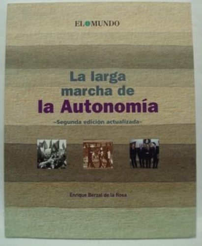 Portada del libro de LA LARGA MARCHA DE LA AUTONOMÍA. Segunda edición actualizada