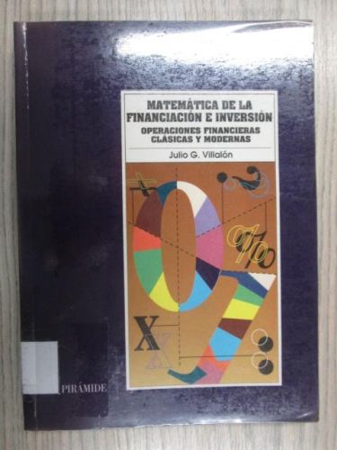 Portada del libro de MATEMÁTICA DE LA FINANCIACIÓN E INVERSIÓN. OPERACIONES FINANCIERAS CLÁSICAS Y MODERNAS