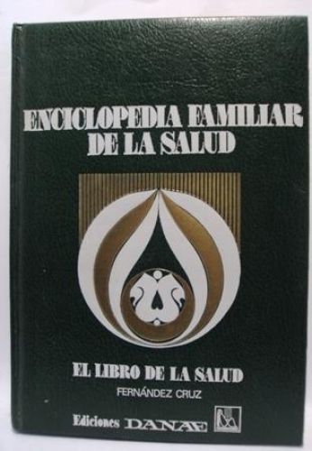 Portada del libro de ENCICLOPEDIA FAMILIAR DE LA SALUD. EL LIBRO DE LA SALUD. TOMO 1