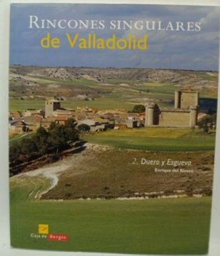 Portada del libro de RINCONES SINGULARES DE VALLADOLID. TOMO 2 DUERO Y ESGUEVA