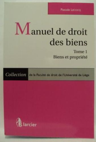 Portada del libro de MANUEL DE DROIT DES BIENS. Tome 1. Biens et propiété