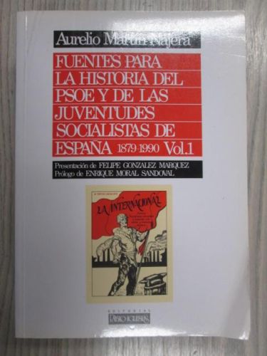 Portada del libro de FUENTES PARA LA HISTORIA DEL PARTIDO SOCIALISTA OBRERO ESPAÑOL Y DE LAS JUVENTUDES SOCIALISTAS DE ESPAÑA...