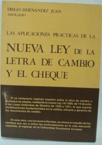 Portada del libro de LAS APLICACIONES PRÁCTICAS DE LA NUEVA LEY DE LA LETRA DE CAMBIO Y EL CHEQUE