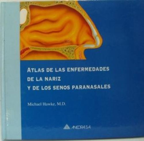 Portada del libro de ATLAS DE LAS ENFERMEDADES DE LA NARIZ Y DE LOS SENOS PARANASALES