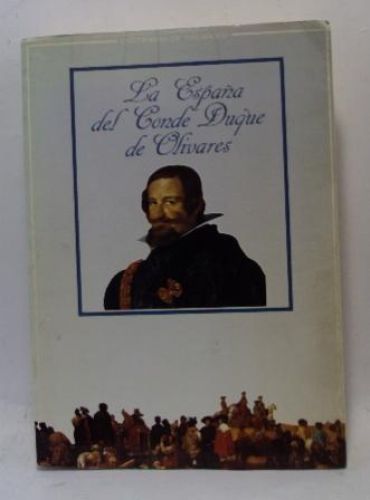 Portada del libro de LA ESPAÑA DEL CONDE DUQUE DE OLIVARES