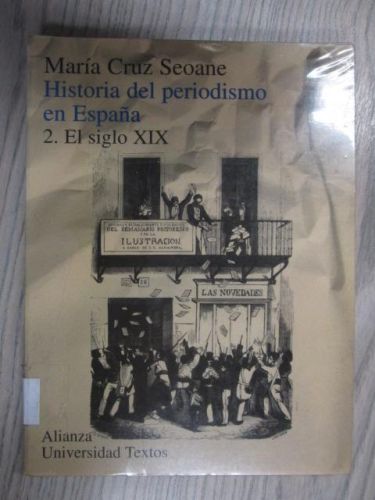 Portada del libro de HISTORIA DEL PERIODISMO EN ESPAÑA. EL SIGLO XIX