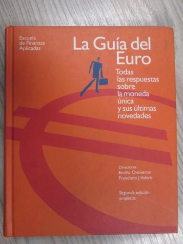 Portada del libro de LA GUÍA DEL EURO. TODAS LAS RESPUESTAS SOBRE LA MONEDA ÚNICA Y SUS ÚLTIMAS NOVEDADES