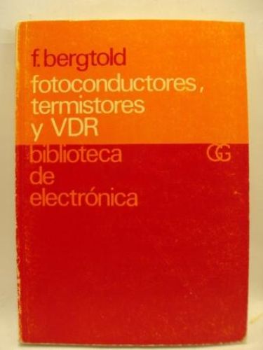 Portada del libro de FOTOCONDUCORES, TERMISTORES Y VDR. BIBLIOTECA DE ELECTRÓNICA