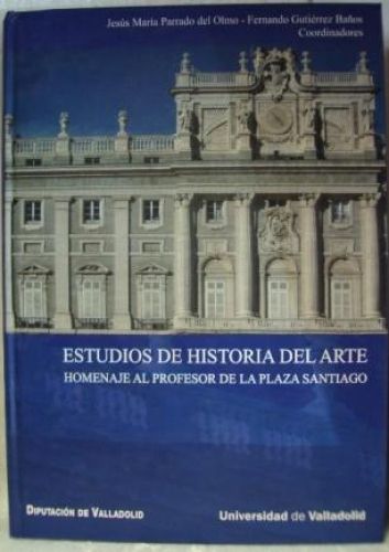 Portada del libro de ESTUDIOS DE HISTORIA DEL ARTE. Homenaje al profesor de la Plaza Santiago