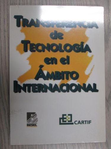 Portada del libro de TRANSFERENCIA DE TECNOLOGÍA EN EL ÁMBITO INTERNACIONAL.