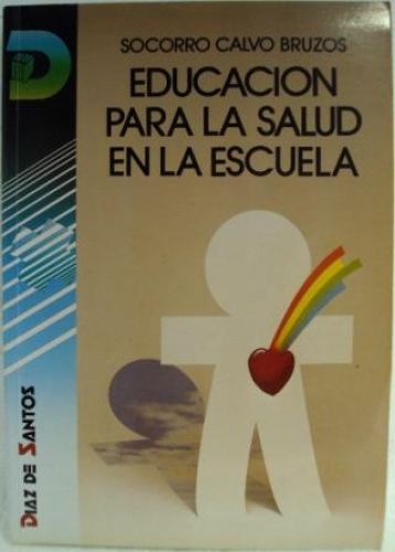 Portada del libro de EDUCACIÓN PARA LA SALUD EN LA ESCUELA