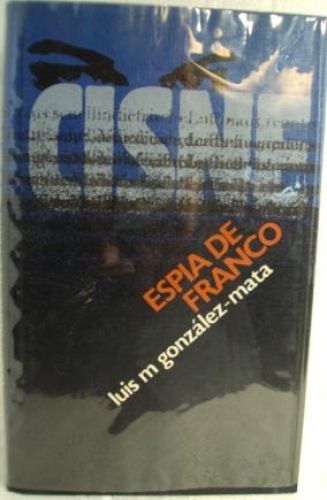 Portada del libro de CISNE. ESPÍA DE FRANCO