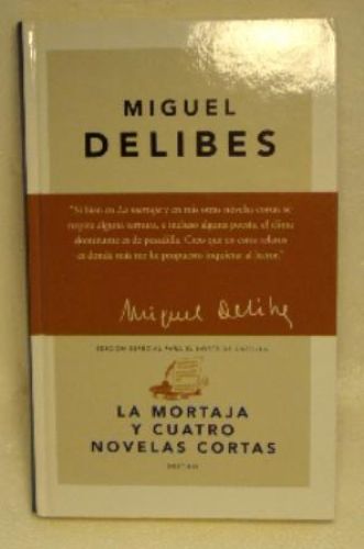 Portada del libro de LA MORTAJA Y CUATRO NOVELAS CORTAD