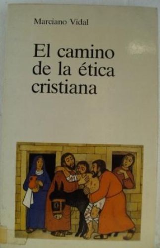 Portada del libro de EL CAMINO DE LA ÉTICA CRISTIANA